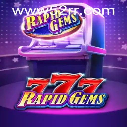 Descubra a Emoção do Jogo RapidGems777