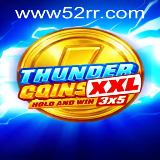 Explorando ThunderCoinsXxl: O Novo Fenômeno de Jogo Virtual com 52RR.com